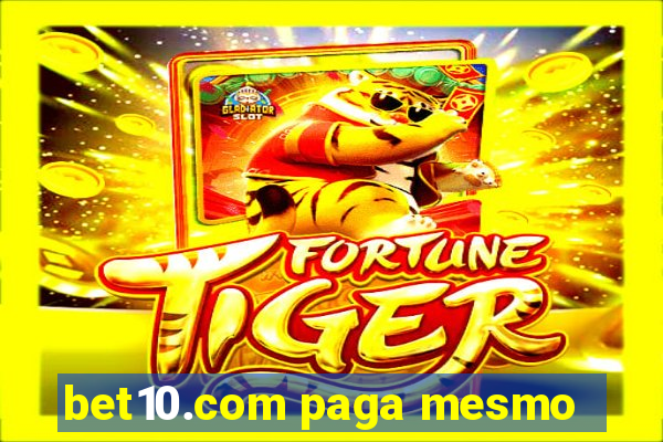 bet10.com paga mesmo